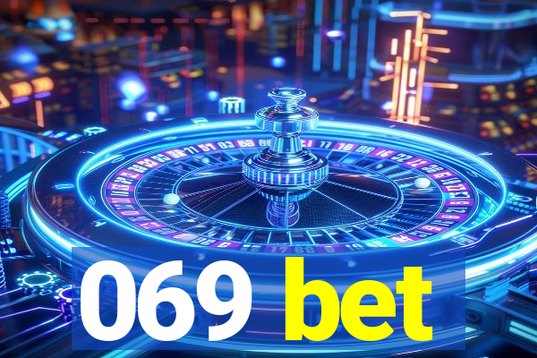 069 bet